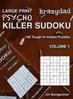 [预订]Krazydad Large Print Psycho Killer Sudoku Volume 1: 108 Tough to Insane Puzzles 9781946855251