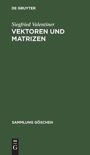 【预订】Vektoren und Matrizen 9783111013138