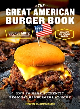 预订 The Great American Burger Book (Expanded and Updated Edition): How to Make Authentic Regional Hamburgers at Home