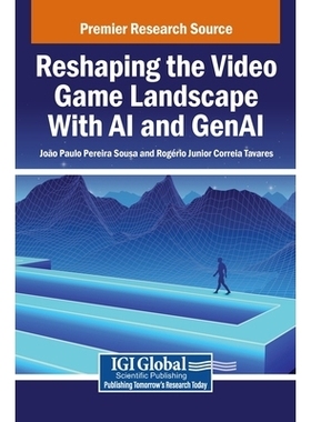 预订 Reshaping the Video Game Landscape With AI and GenAI: 9798337346373