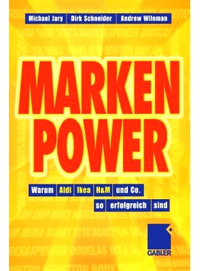 预订 Marken-Power: Warum Aldi, Ikea, H&M und Co. so erfolgreich sind: 9783322828125