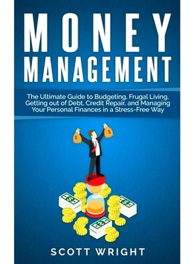 预订 Money Management: The Ultimate Guide to Budgeting, Frugal Living, Getting out of Debt, Credit Repair, and Managing