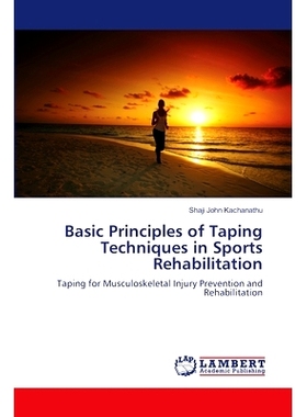 预订 Basic Principles of Taping Techniques in Sports Rehabilitation: 9783659395338