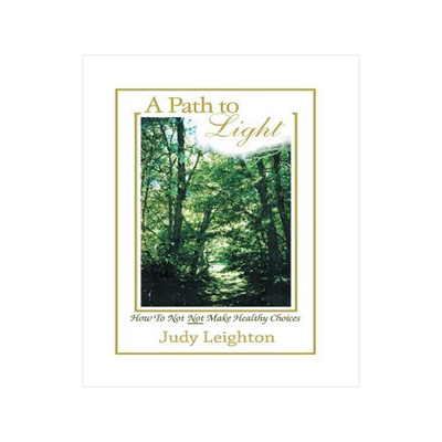 [预订]A Path to Light: How to Not Not Make Healthy Choices 9781543462029