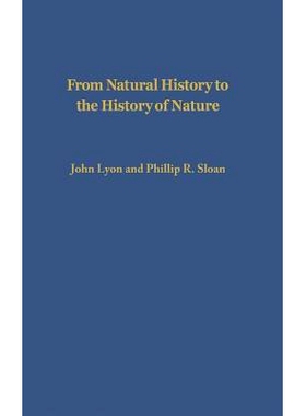预订 From natural history to the history of nature: readings from Buffon and his critics: 9780268009557