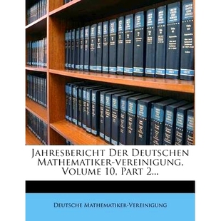 Volume 9781278460970 Der 2... Part Vereinigung Mathematiker Deutschen Jahresbericht 预订