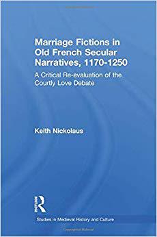 【预售】Marriage Fictions in Old French Secular Narratives, 1170-1250