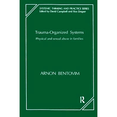 预订 Trauma-Organized Systems: Physical and Sexual Abuse in Families 创伤组织系统：家庭中的身体虐待和性虐待: 97818557501