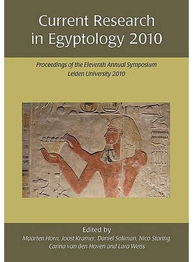 预订 Current Research in Egyptology 2010: Proceedings of the Eleventh Annual Symposium 埃及古物学*研究 2010：第11届学术