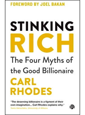 预订 Stinking Rich: The Four Myths of the Good Billionaire 臭有钱人:好亿万富翁的四个神话: 9781529239102