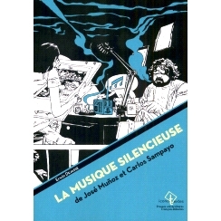 预订 La musique silencieuse de José Muñoz et Carlos Sampayo 何塞·穆尼奥斯和卡洛斯·桑帕约的无声音乐: 9782869069206