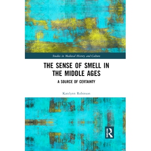 Smell Middle The 中世纪 9781032 预订 Certainty Sense Ages the 嗅觉：确定来源 Source