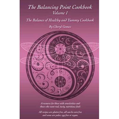 预订 The Balancing Point Cookbook Vol. 1: The Balance of Healthy and Yummy: 9781505498660