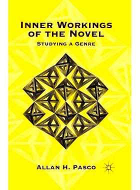 预订 Inner Workings of the Novel: Studying a Genre: 9781349290413