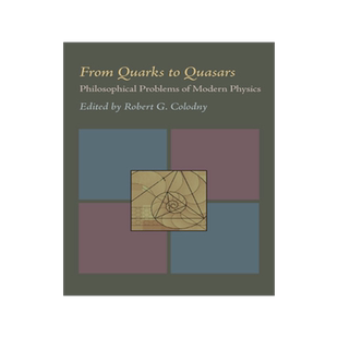 预订 From Quarks to Quasars: Philosophical Problems of Modern Physics