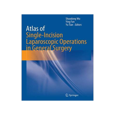 预订 Atlas of Single-Incision Laparoscopic Operations in General Surgery