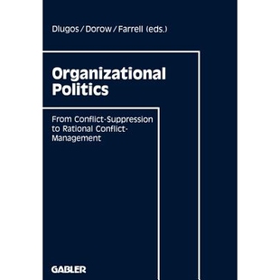 预订 Organizational Politics: From Conflict-Suppression to Rational Conflict-Management: 9783409190978
