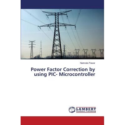 预订 Power Factor Correction by using PIC- Microcontroller: 9783659693014