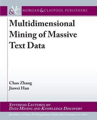 【预售】Multidimensional Mining of Massive Text Data