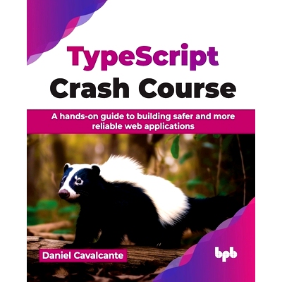预订 Typescript Crash Course: A Hands-On Guide to Building Safer and More Reliable Web Applications