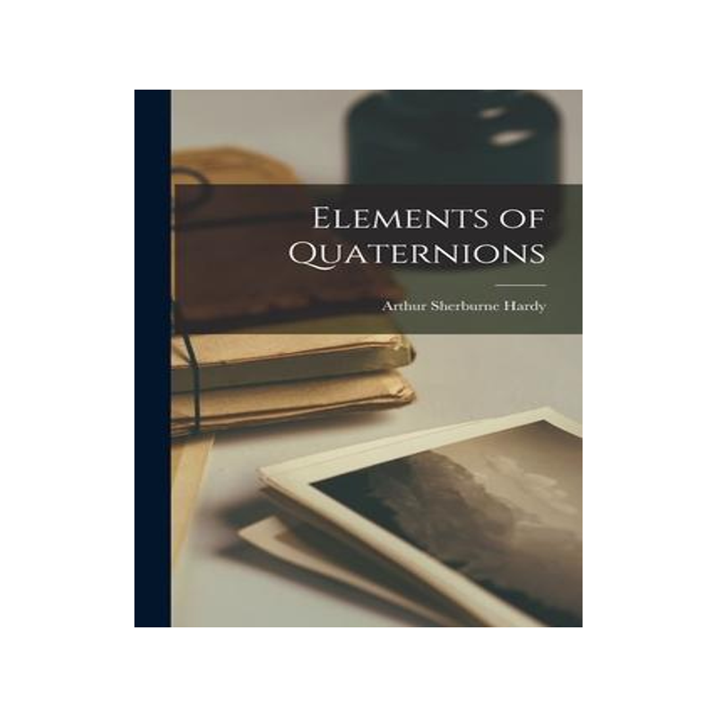 [预订]Elements of Quaternions 9781015638679