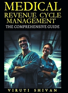预订 Medical Revenue Cycle Management - The Comprehensive Guide