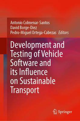 [预订]Development and Testing of Vehicle Software and Its Influence on Sustainable Transport 9783031476297