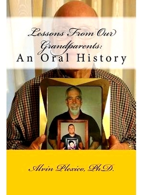 预订 Lessons From Our Grandparents: An Oral History: Lessons From Our Grandparents: An Oral History. Interviews with gra