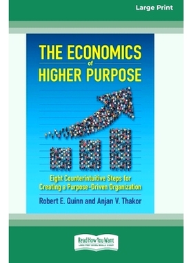 预订 The Economics of Higher Purpose: Eight Counterintuitive Steps for Creating a Purpose-Driven Organization [Standard