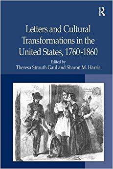 【预售】Letters and Cultural Transformations in the United States, 1760-1860