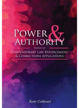 预订 Power and Authority: Profiles of Contemporary Law Enforcement and Corrections Applications 权力与*：当代执法和惩戒