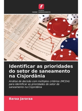 预订 Identificar as prioridades do setor de saneamento na Cisjordânia: Análise de decisão com múltiplos critérios (