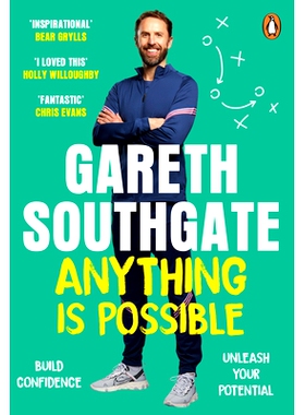 预订 Anything is Possible: Inspirational lessons from Gareth Southgate: 9781529158069