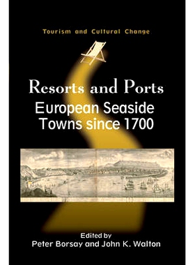 预订 Resorts and Ports 1700年以来的胜地和港口：欧洲的海边小镇: 9781845411978