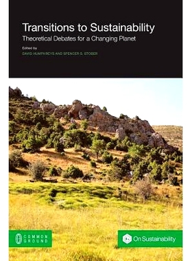 预订 Transitions to Sustainability: Theoretical Debates for a Changing Planet: 9781612297262