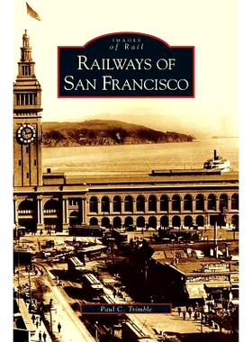 预订 Railways of San Francisco: 9781531615192