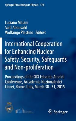 【预订】International Cooperation for Enhancing Nuclear Safety, Security, Safeguards and Non-proliferation