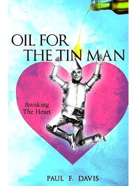 预订 Oil For The Tin Man: Awaking The Heart: 9781096848967