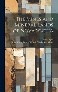 Lands 9781020302213 The Scotia Nova Mineral and Mines 预订
