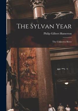 [预订]The Sylvan Year; The Unknown River 9781015008717