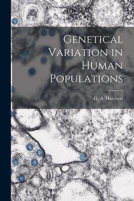 [预订]Genetical Variation in Human Populations 9781013359149