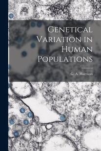 Variation Genetical Human 9781013359149 Populations 预订