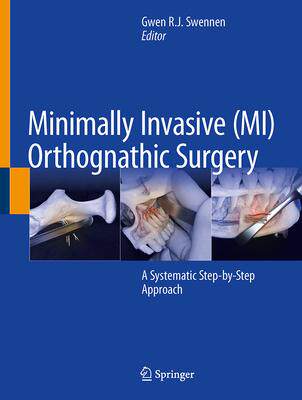 [预订]Minimally Invasive (MI) Orthognathic Surgery 9783031380112