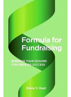 预订 Formula for Fundraising: Embrace Your Donors for Greater Success