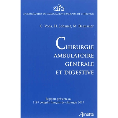 预订 Chirurgie ambulatoire générale et digestive : rapport présenté au 119e Congrès français de chirurgie, Paris,