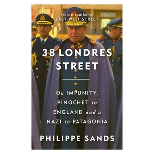 Patagonia Londres Impunity 预订 Nazi 伦敦街38号：论有罪不罚 Street and England 皮诺切特 英国 Pinochet