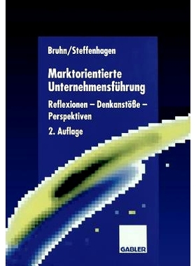 预订 Marktorientierte Unternehmensführung: Reflexionen — Denkanstöße — Perspektiven: 9783663015819