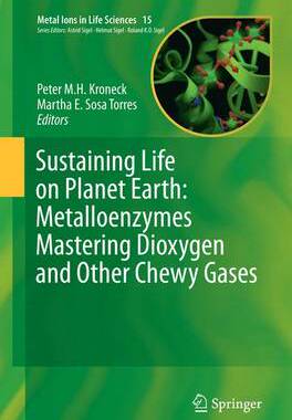 【预订】Sustaining Life on Planet Earth: Metalloenzymes Mastering Dioxygen and Other Chewy Gases