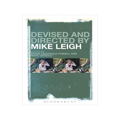 [预订]Devised and Directed by Mike Leigh 9781501307256