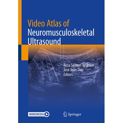 预订 Video Atlas of Neuromusculoskeletal Ultrasound 神经肌肉骨骼超声视频图谱 9783031810367